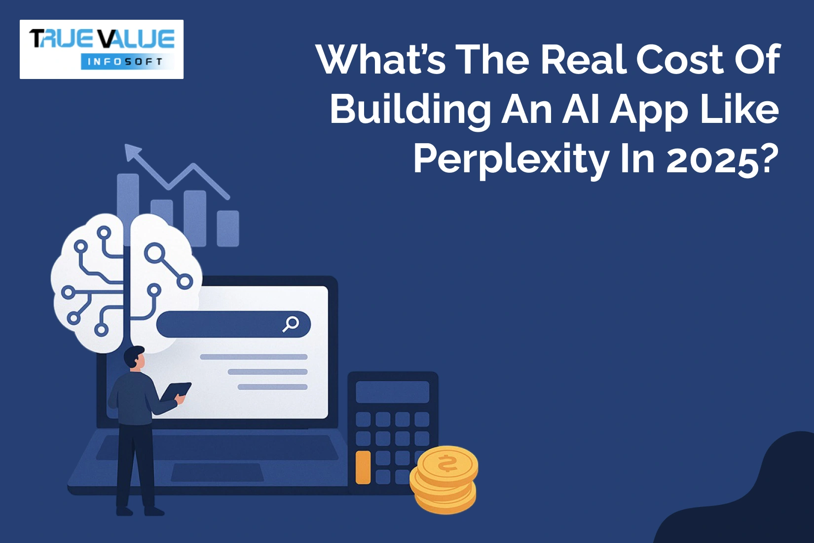 What's the Real Cost of Building an AI App Like Perplexity in 2025?